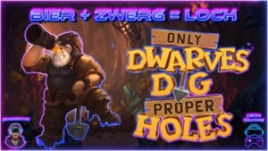 Only Dwarves Dig Proper Holes