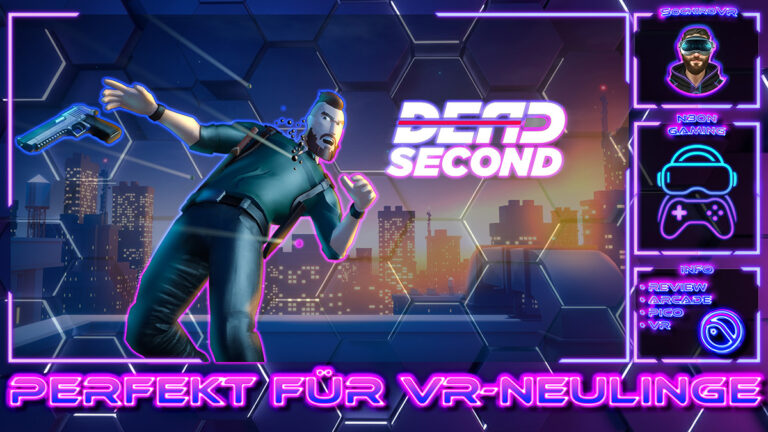 DEAD SECOND VR Gameplay Deutsch mit Arcade Shooter Action und Bullet Time