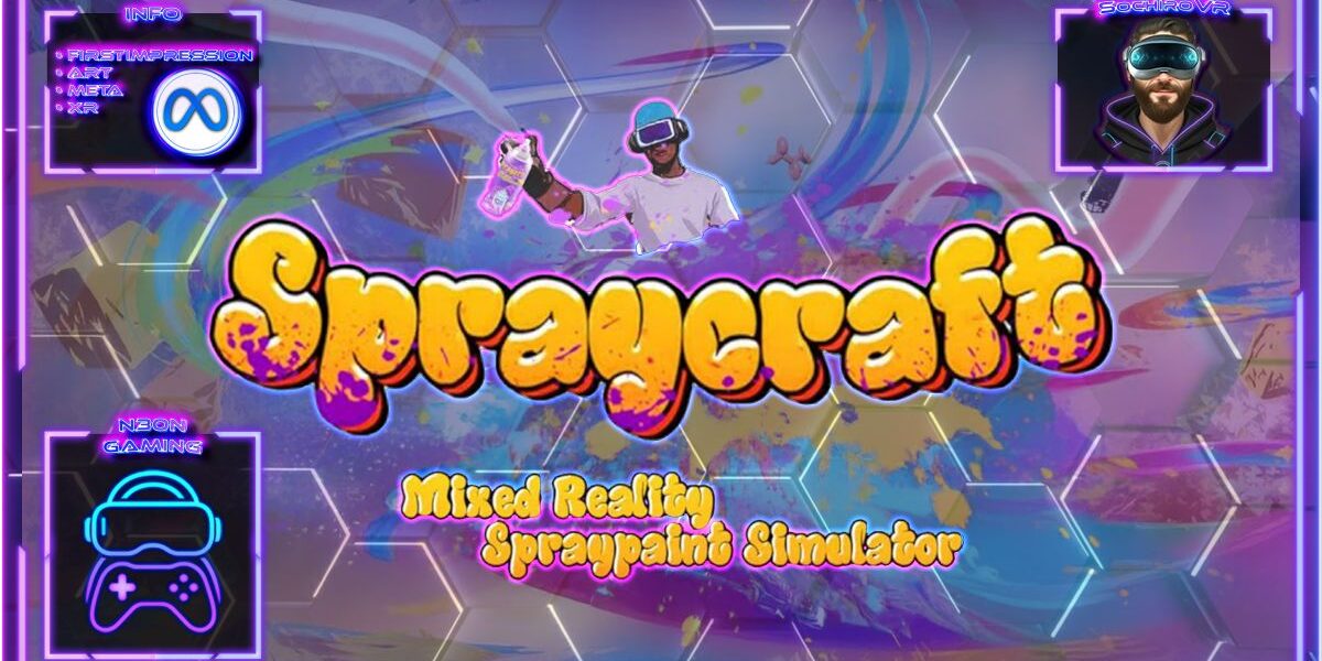 Spraycraft Mixed Reality Spraypaint Simulator Gameplay Deutsch auf Meta Quest 3