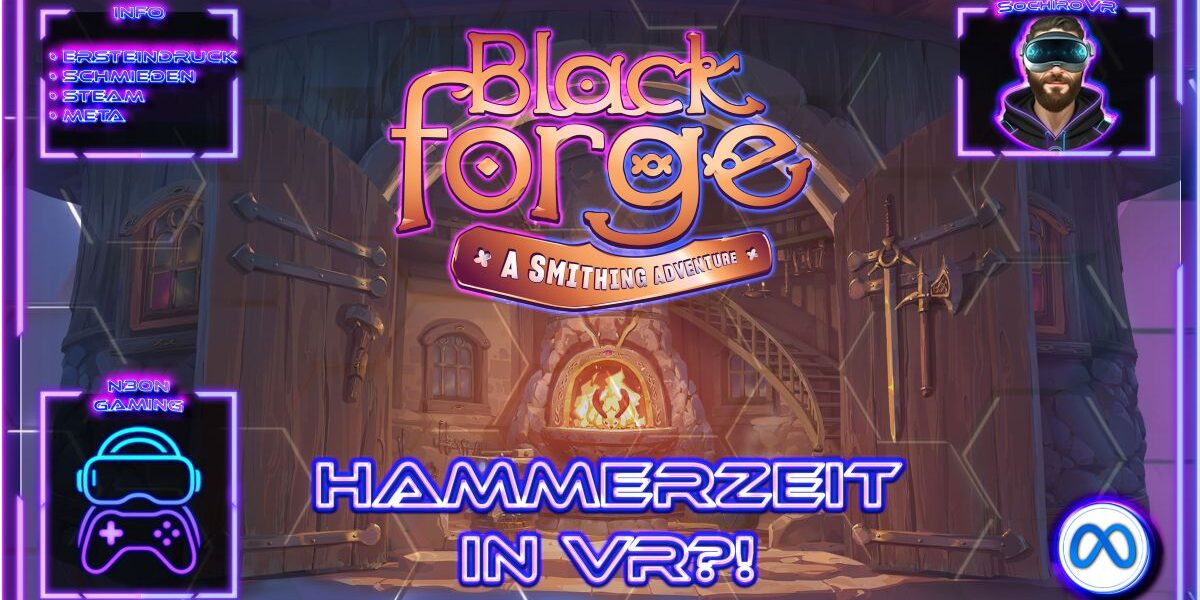 BlackForge VR Gameplay Deutsch mit Schmieden, Hammer und Fantasy-Werkstatt