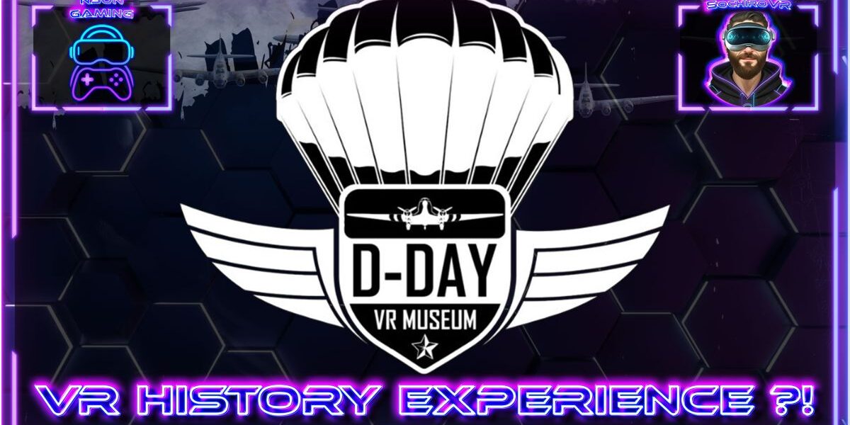 D Day VR Museum Gameplay Deutsch mit Normandie, Geschichte und SteamVR
