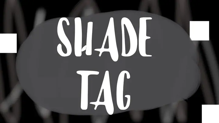 Shade Tag