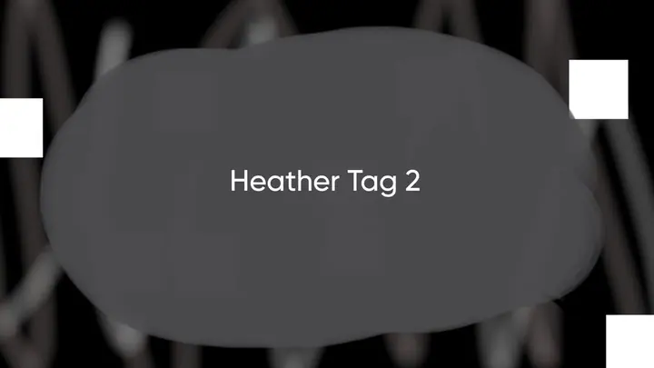 Heather Tag 2